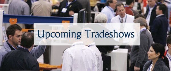 Upcoming Tradeshows- February/March 2014