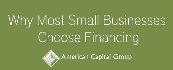 Why Most Small Businesses Choose To Finance